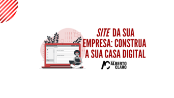 Site da sua empresa: construa a sua casa digital